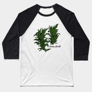 Grow forth Baseball T-Shirt